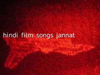 hindi film songs jannat