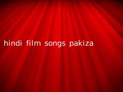 hindi film songs pakiza