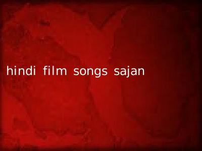 hindi film songs sajan