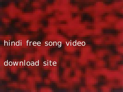 hindi free song video download site