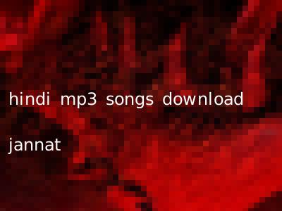 hindi mp3 songs download jannat
