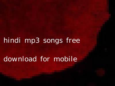 hindi mp3 songs free download for mobile