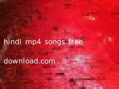 hindi mp4 songs free download.com
