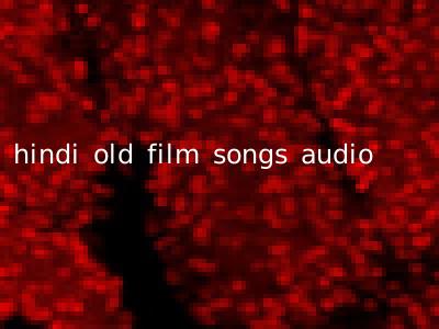 hindi old film songs audio