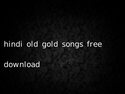 hindi old gold songs free download