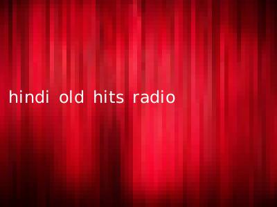 hindi old hits radio
