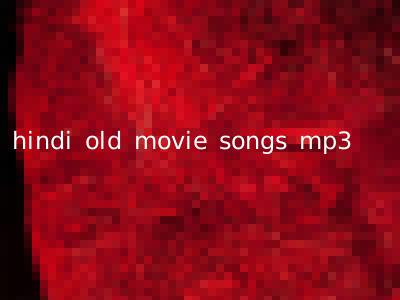 hindi old movie songs mp3