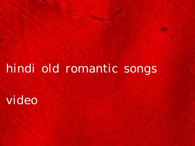 hindi old romantic songs video