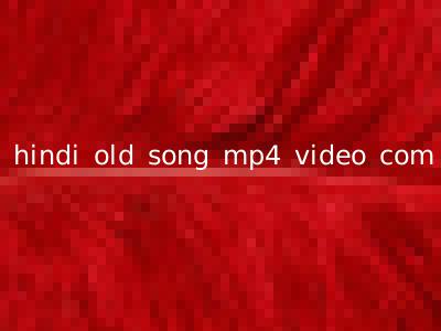 hindi old song mp4 video com