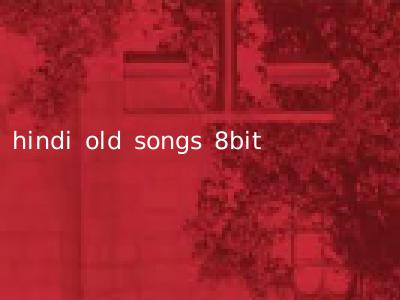 hindi old songs 8bit