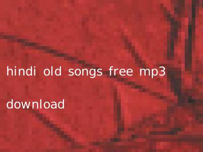 hindi old songs free mp3 download