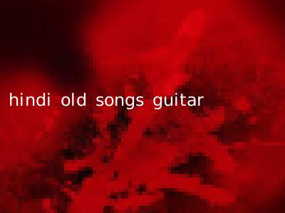 hindi old songs guitar