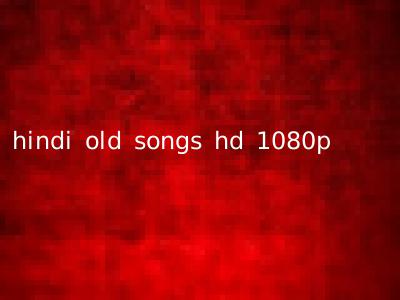 hindi old songs hd 1080p