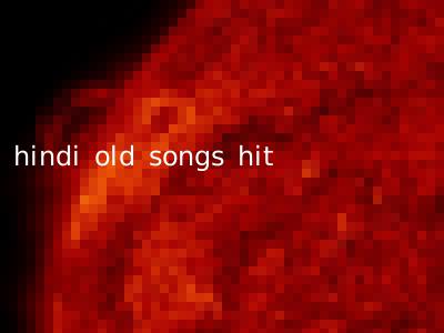 hindi old songs hit