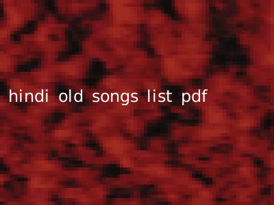 hindi old songs list pdf