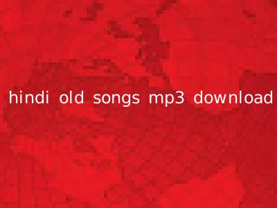 hindi old songs mp3 download