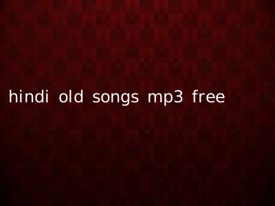 hindi old songs mp3 free