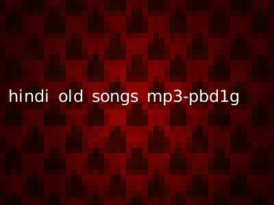 hindi old songs mp3-pbd1g