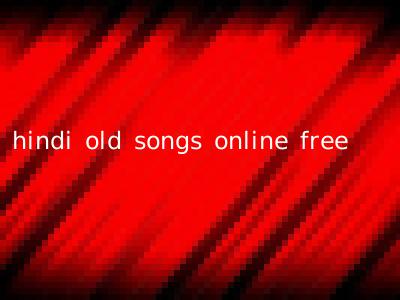 hindi old songs online free
