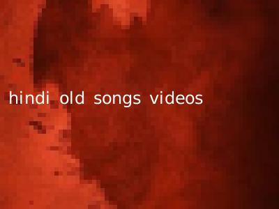 hindi old songs videos