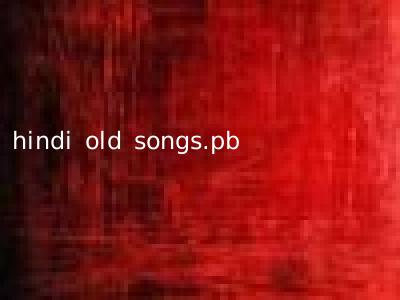 hindi old songs.pb