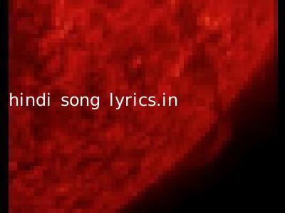 hindi song lyrics.in