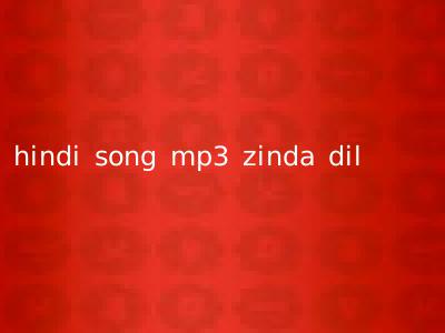 hindi song mp3 zinda dil
