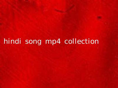 hindi song mp4 collection