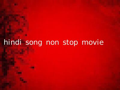 hindi song non stop movie
