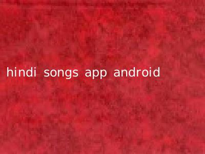hindi songs app android