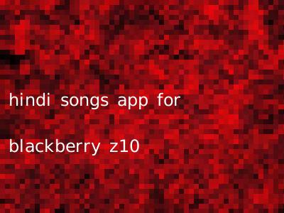 hindi songs app for blackberry z10