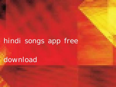 hindi songs app free download