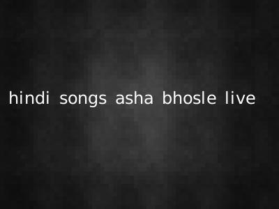 hindi songs asha bhosle live