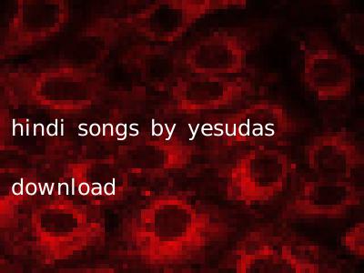 hindi songs by yesudas download