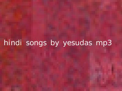 hindi songs by yesudas mp3