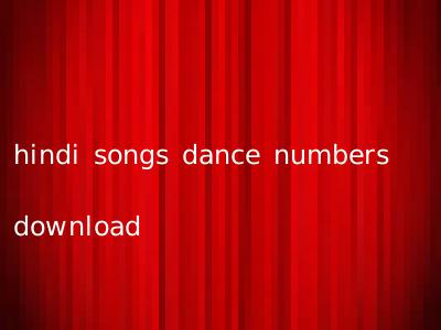 hindi songs dance numbers download