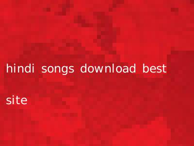 hindi songs download best site