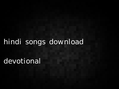 hindi songs download devotional