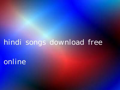 hindi songs download free online