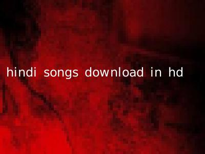 hindi songs download in hd