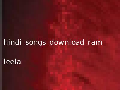 hindi songs download ram leela