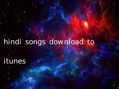 hindi songs download to itunes