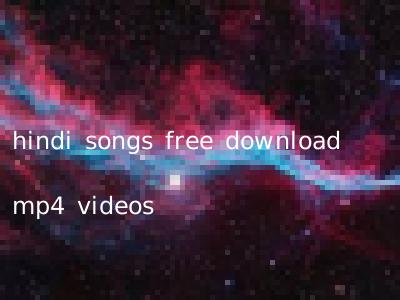 hindi songs free download mp4 videos