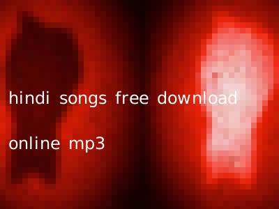 hindi songs free download online mp3