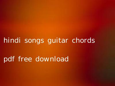 hindi songs guitar chords pdf free download