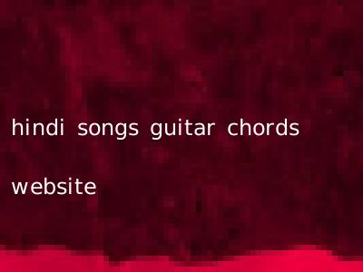 hindi songs guitar chords website