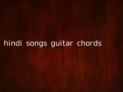 hindi songs guitar chords
