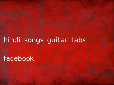 hindi songs guitar tabs facebook