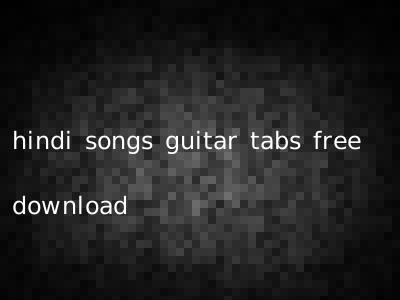 hindi songs guitar tabs free download