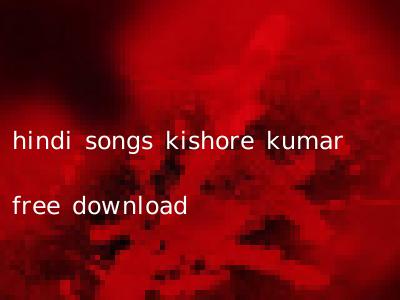 hindi songs kishore kumar free download